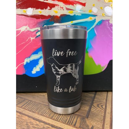 You Too Can Live Free Like A Lab With This Beautiful Insulated Tumbler